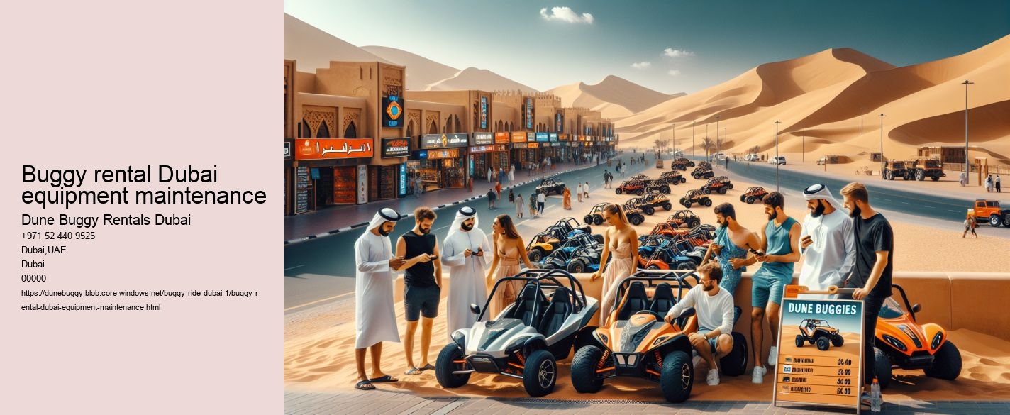 buggy rental Dubai equipment maintenance