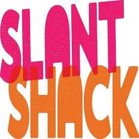 Slant Shack Slant Shack