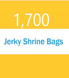 1,700 Jerky Shrine Bags