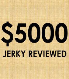 $5,000 Worth of Jerky Reviewed