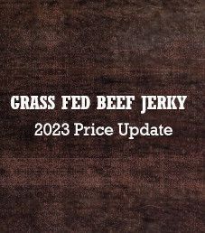 2023 Grass Fed Jerky Price