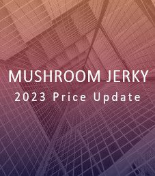 2023 Mushroom Jerky Price