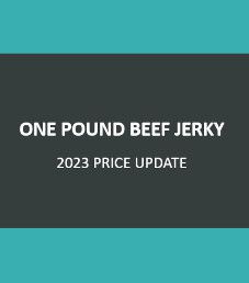 2023 One Pound Beef Jerky Price Range