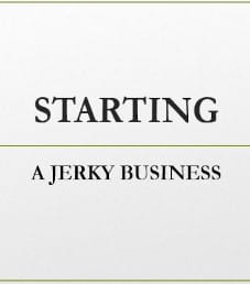 Starting a Jerky Business