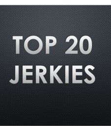Top 20 Jerkies