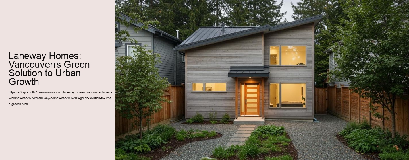 Laneway Homes: Vancouverrs Green Solution to Urban Growth