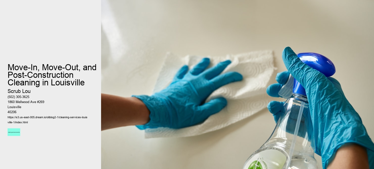 Move-In, Move-Out, and Post-Construction Cleaning in Louisville