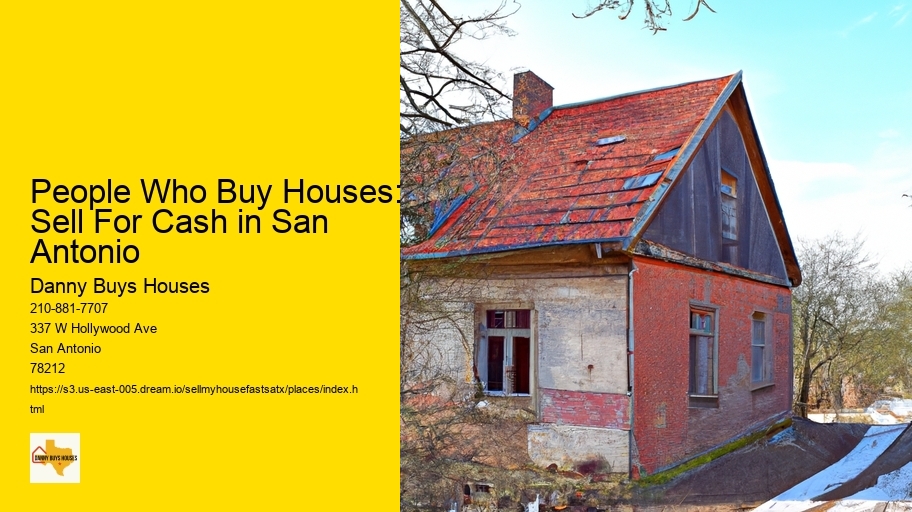 People Who Buy Houses: Sell For Cash in San Antonio