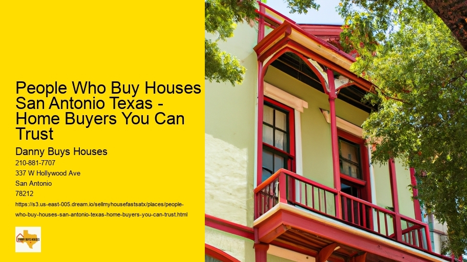 People Who Buy Houses San Antonio Texas - Home Buyers You Can Trust