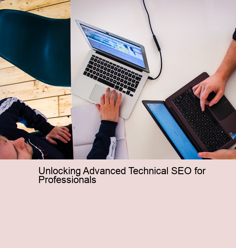 Unlocking Advanced Technical SEO for Professionals