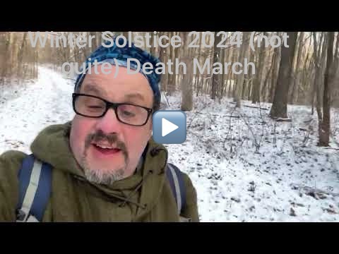 Play video Winter Solstice 2024 (not quite) Death March 