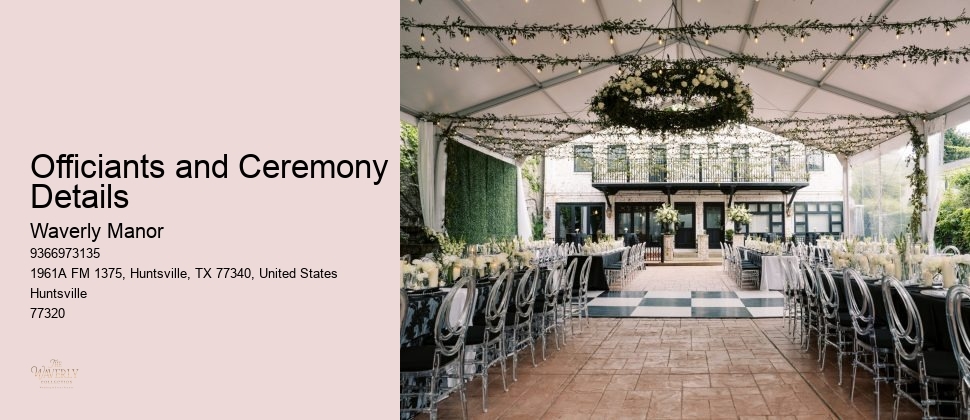 Officiants and Ceremony Details