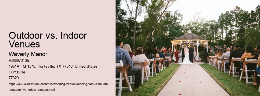 Outdoor vs. Indoor Venues