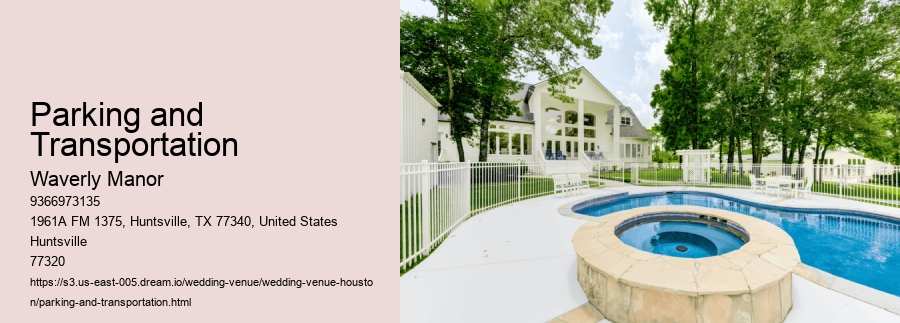 Parking and Transportation